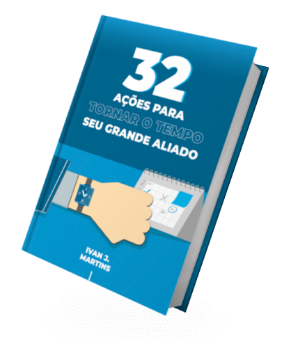 Imagem do e-book: 32 ações para tornar o tempo seu grande aliado